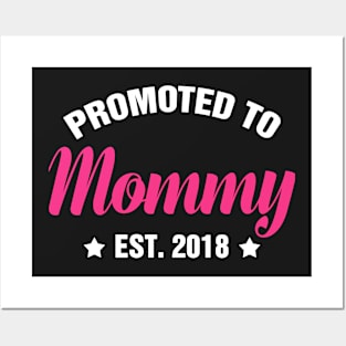 PROMOTED TO MOM EST 2018 gift ideas for family Posters and Art